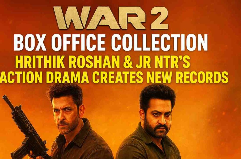 war-2-box-office-collection